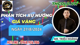 Phân tích xu hướng giá vàng ngày 27/8/2024#nhandinhxuhuongvang #forex  #nhandinhthitruong