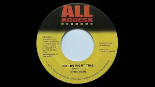 GENTLEMAN - Do The Right Thing (2004) All Access