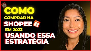 🚨URGENTE 🚨 COMO COMPRAR NA SHOPEE EM 2023 | PELO CELULAR 📱|  PASSO A PASSO