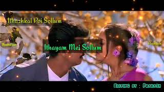 Ithazhalkal Poi Sollum | Whatsapp Status