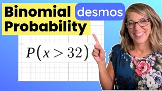 Binomial Probabilities Easy with Desmos | Binomial Distributions in Desmos