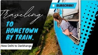 Travelling to my hometown || Delhi to Bihar by Train || Train Travell vlog