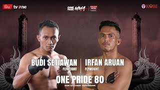 K.O! BUDI SETIAWAN VS IRFAN ARUAN | FULL FIGHT ONE PRIDE MMA 80 KING SIZE NEW #5 SEMARANG