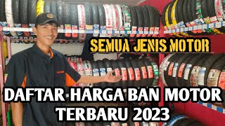 DAFTAR HARGA BAN MOTOR TERBARU DI PARTNER BAN REVIEW 2023,  HARGA BAN MOTOR TERBARU SEMUA MEREK BAN