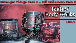 BBW haul 💙 featuring Stranger Things 💙 and Fall 2!!! 💙 candle first impressions