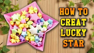 How to create Origami Lucky Star Tutorial