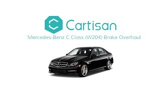 Mercedes-Benz C Class (W204) Brakes Overhaul by Cartisan