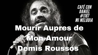 MOURIR AUPRES DE MON AMOUR, DEMIS ROUSSOS