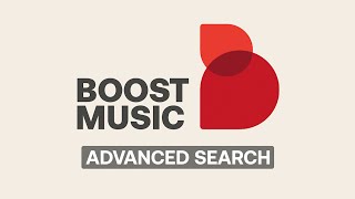 Part 5: Advanced Search | Boost Music Website Guide