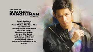 The Best of Michael Pangilinan | Non-Stop Playlist