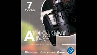 A Thought A Day | October 7, 2024