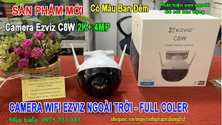 Camera Ezviz C8W độ phân giải 2K+_Hướng Dẫn Cài Đặt và Sử Dụng