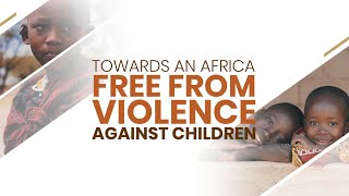 Towards an Africa Free from Violence against Children Infographics