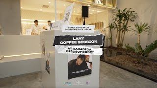 COFFEE SESSION WITH @thisisLANY ☕️ | LENDLEASE PLUS MEMBERS EXCLUSIVE @ % ΔRΔBICΔ (313@SOMERSET)