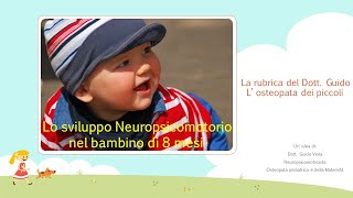 Sviluppo Neuropsicomotorio nel bambino di 8 mesi