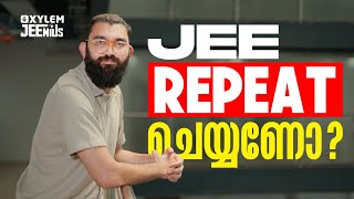 JEE Repeat ചെയ്യണോ? | Xylem 12 CBSE