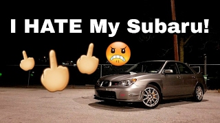 5 Things I Hate About My Subaru STI!