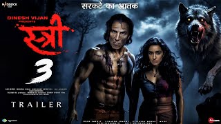 Stree 3 - Official Trailer | Akshay Kumar | Shraddha Kapoor | Rajkumar Rao | Stree 3 Teaser