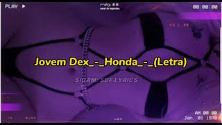 Jovem Dex_-_Honda_-_(Letra)