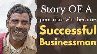 Story of a poor man who became Successful Businessman in hindi | vipul shukla | business story