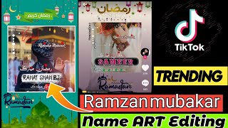 Ramzan mubarak tik tok trending name art video editing tik tok viral video  editing Rahat shah bj