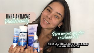 Usei durante 7 DIAS A LINHA ANTIACNE PHÁLLEBEAUTY - reduziu minha espinhas e poros! VEJA O RESULTADO