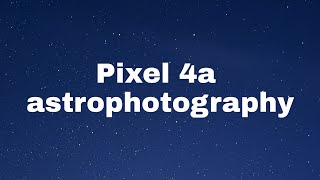 Pixel 4a insane astrophotography mode | better then apple #shorts