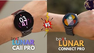 CONFUSED ? 🤔 Boat Lunar Connect Pro Vs Boat Lunar Call Pro Smartwatch 🔥