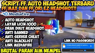 NEW UPDATE‼️SCRIPT FF AUTO HEADSHOT VIP || FF ORI & FF MAX TERBARU 2024 100% WORK ANTI BANNED✓