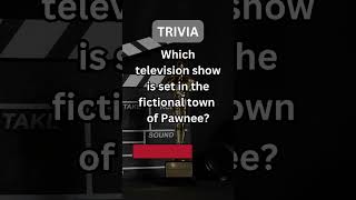 TV Show Set in Pawnee? Television Trivia - Test Your Knowledge