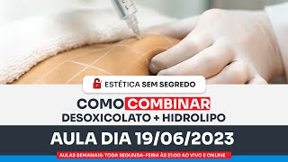 Como combinar Desoxicolato + Hidrolipo | Prof Ricardo Ávila