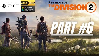 The Division 2 - Campaign Walkthrough Part 6 (Take Control of ViewPoint) PS5/4K/HDR/60FPS