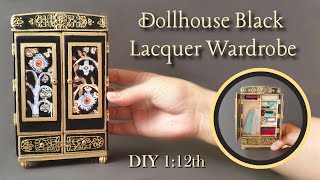 DIY Antique DOLLHOUSE Black Lacquer WARDROBE ~1:12~ #Armoire #Miniatures #AntiqueWardrobe #DIYMinis