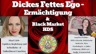 Dickes fettes Ego - Ermächtigung & Black Market Human Design