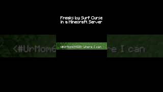 Minecraft Server Sings Freak by Surf Curse