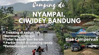 Nyampai Camping Ground |Informasi  Lengkap Terbaru | Rute Camping di Nyampai Ciwidey Bandung