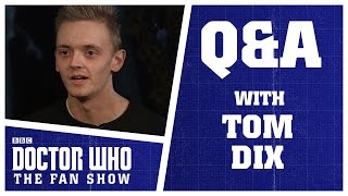 Q&A with Tom Dix / Epic Who - Doctor Who: The Fan Show