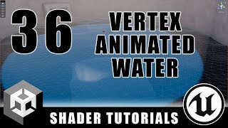 Vertex Animated Water - Advanced Materials - Episode 36