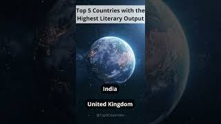 Top 5 Countries with the Highest Literary Output #shorts  #top5 #world