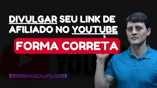 COMO DIVULGAR LINK DE AFILIADO NO YOUTUBE - [4 MANEIRAS DE DIVULGAÇÃO]