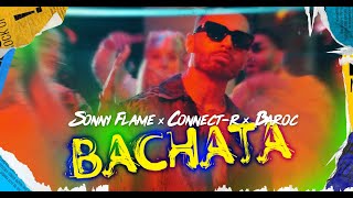 Sonny Flame, Connect-R, Baroc - Bachata