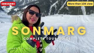 Sonmarg-The Heaven: Best season to explore Kashmir | Complete Travel Guide #snow #touristplace