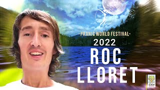 Roc Lloret | Pranic World Festival 2022