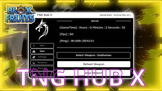 [UPDATE] TNG HUB VERSION X! | BLOX FRUITS SCRIPT | Work on MOBILE/PC