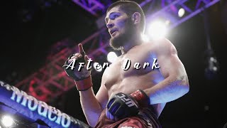 Khabib Nurmagomedov - After Dark (Embrace Masculinity)