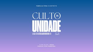 CULTO DA UNIDADE - 13/07/24