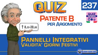 Patente B Quiz argomento Pannello integrativo VALIDITA' GIORNI  FESTIVI App 105 lingue