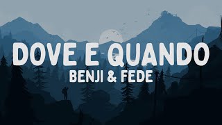 Benji & Fede - Dove e quando (Testo/Lyrics)