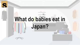 What do babies eat in Japan | Health Herald