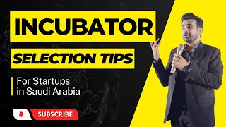 How to choose a startup incubator in saudi arabia